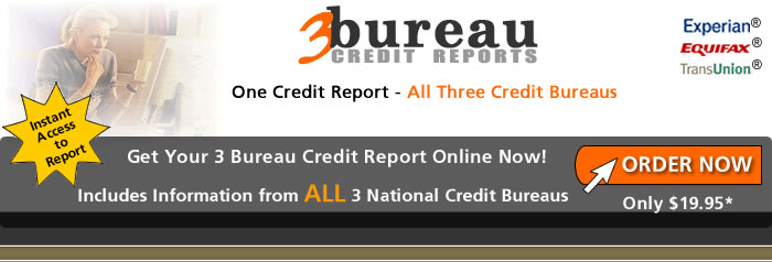 3 Bureau Credit Reports